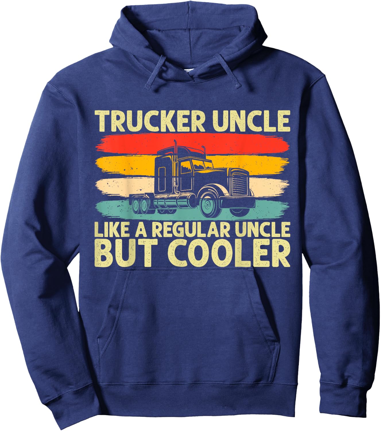 Trucker Uncle Design Truck Driver Uncle Hoodie - Hoodie | Navy