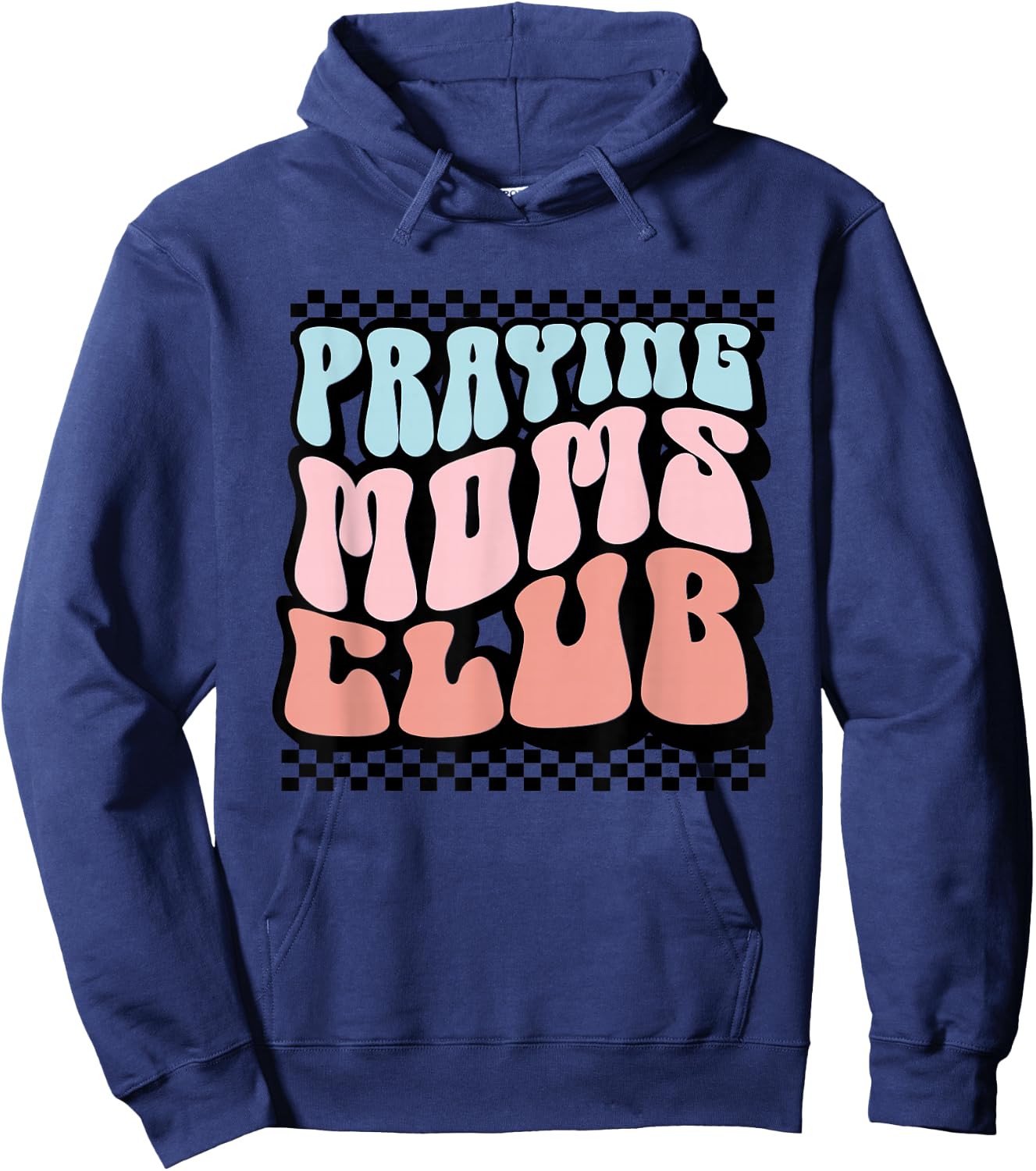 Praying Moms Club Retro Groovy Christian Faith Mother's Day Hoodie - Hoodie | Navy
