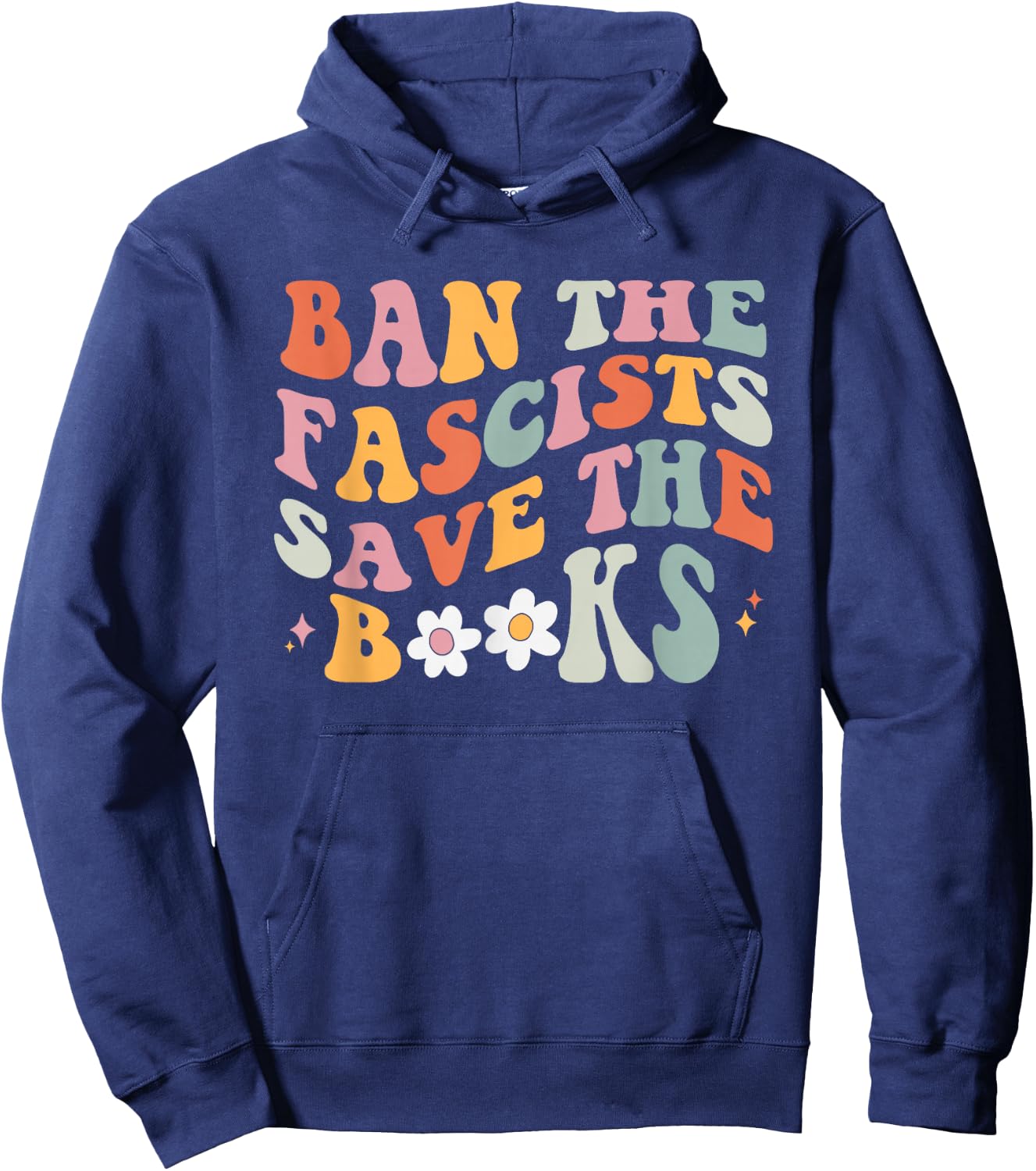Ban The Fascists Save The Books Retro Book Lover Bookish Hoodie - Hoodie | Navy