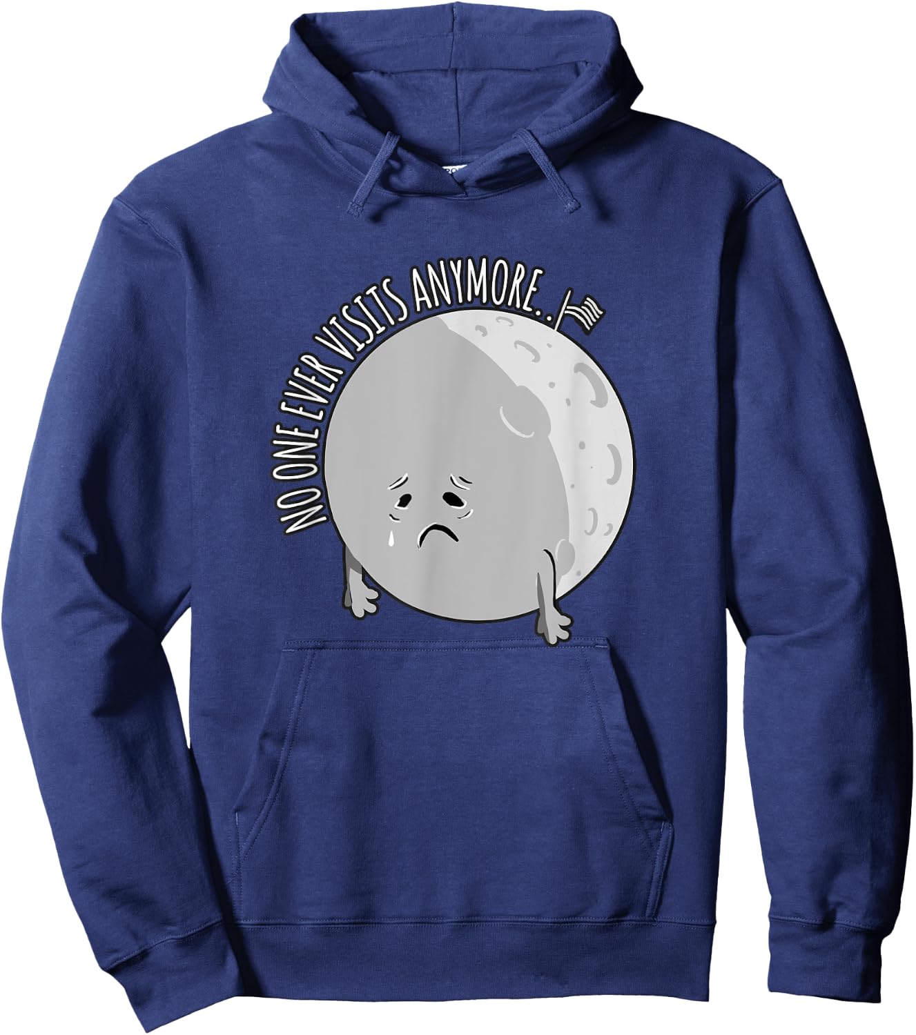 No One Visits Anymore - Funny Moon Landing Astronomy Hoodie - Hoodie | Navy