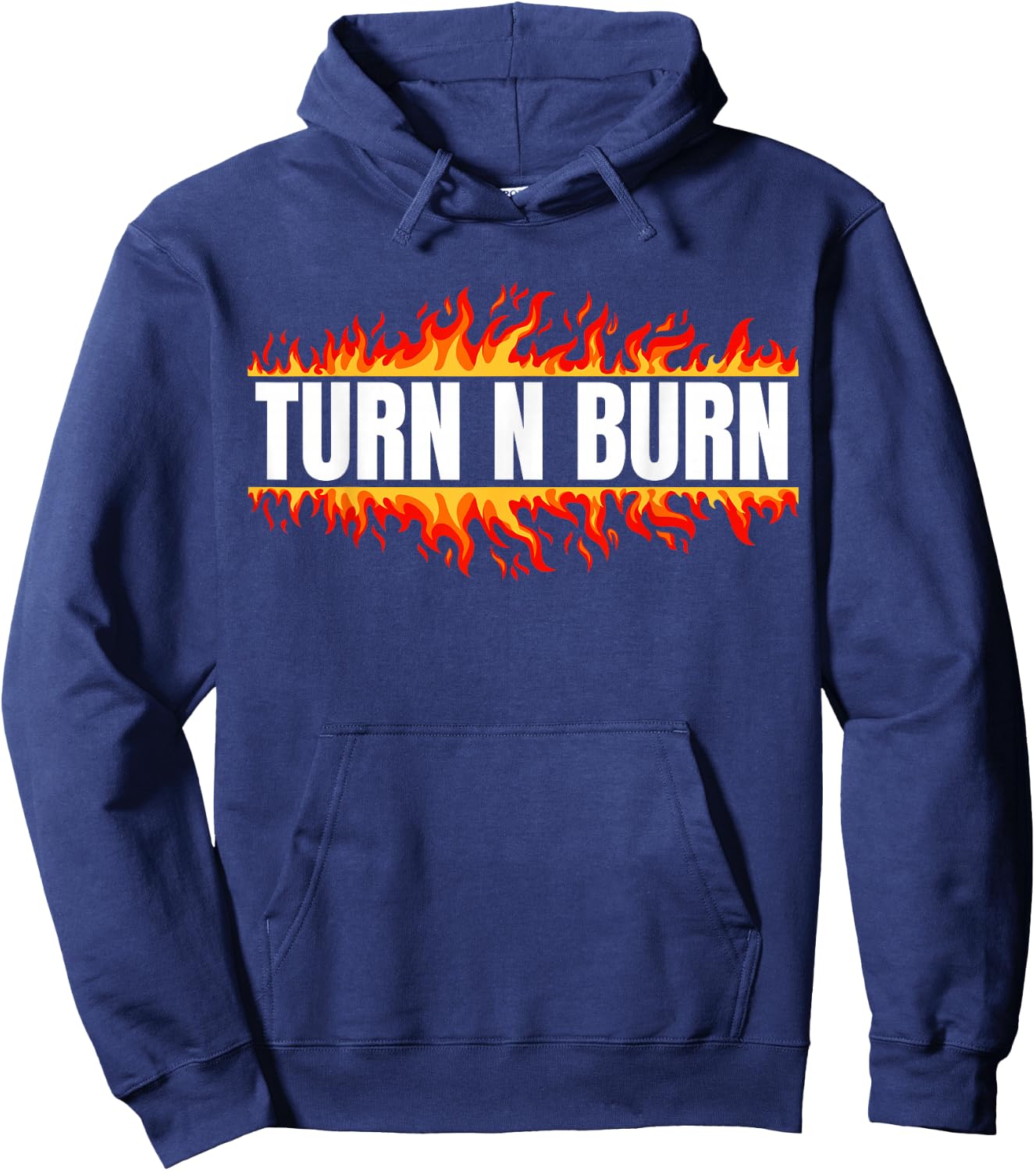 Turn N Burn, put the pedal to the floor Hoodie - Hoodie | Navy