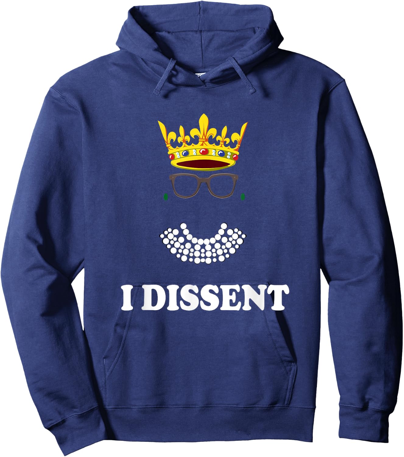 Awesome I Dissent RBG Supreme Court |Feminist Rights Hoodie - Hoodie | Navy