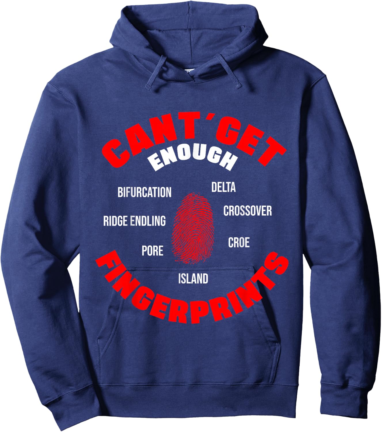 I Can't Get Enough Fingerprints Forensic Analyst Crime Lab Hoodie - Hoodie | Navy
