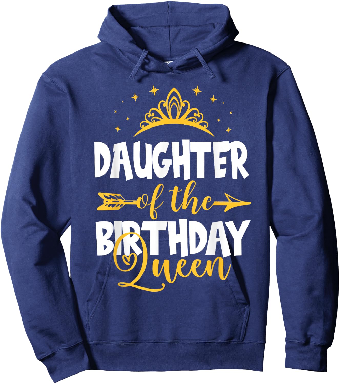 Daughter of The Birthday Queen Bday Idea For Mom Hoodie - Hoodie | Navy