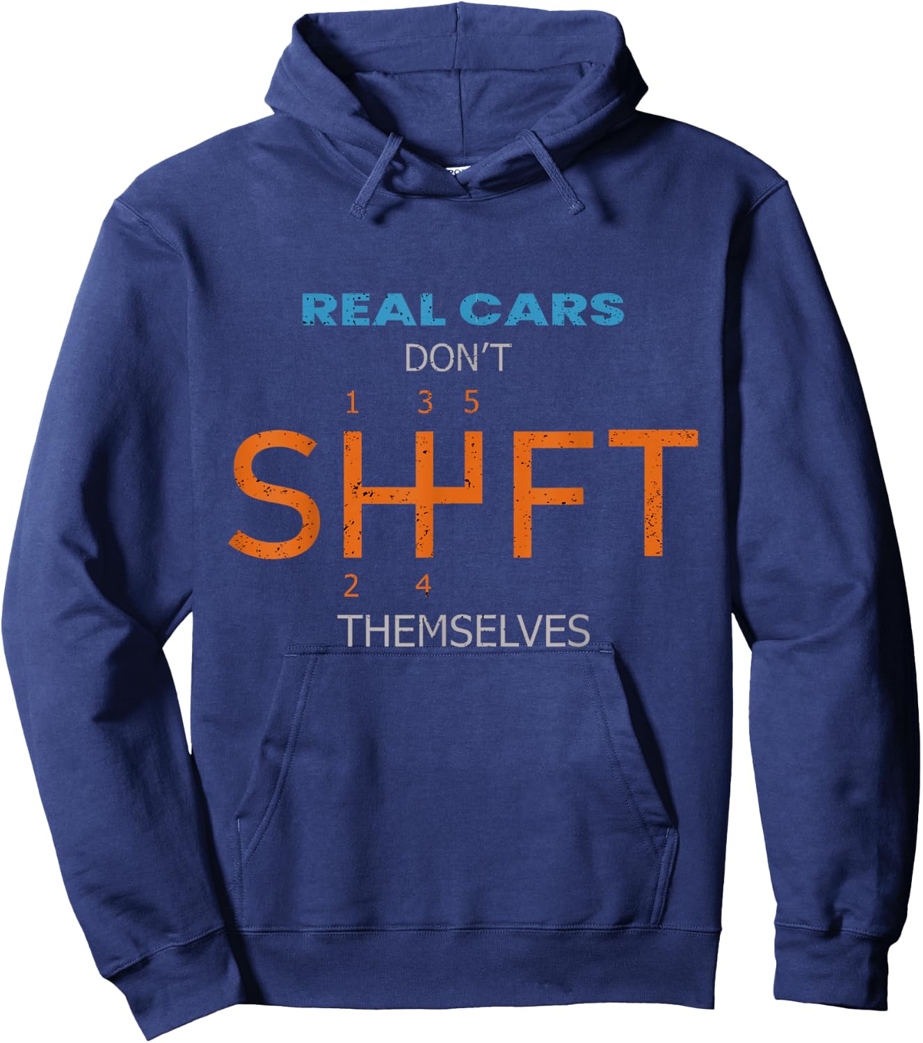Real Cars Dont Shift Themselves Classic Lover Speed Drifting Hoodie - Hoodie | Navy