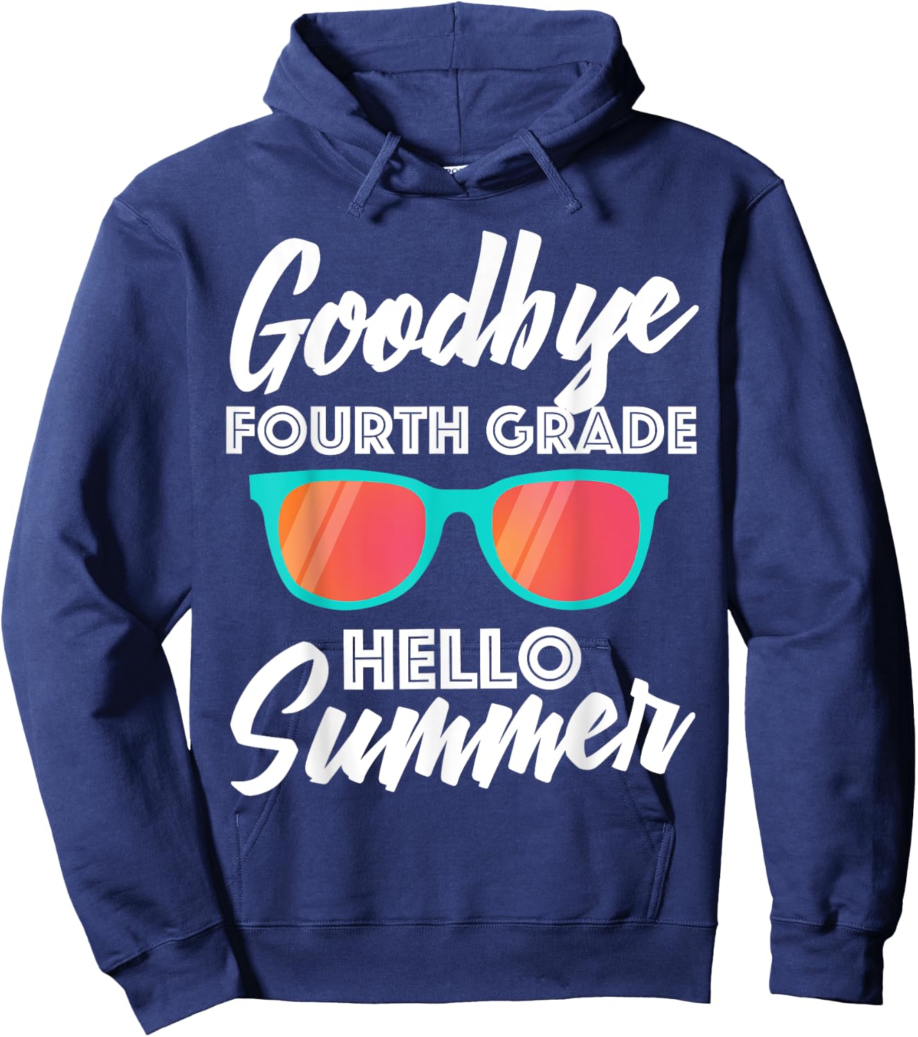 Fourth Grade Last Day of School Shirt - Teacher Gift Women Kids Hoodie - Hoodie | Navy