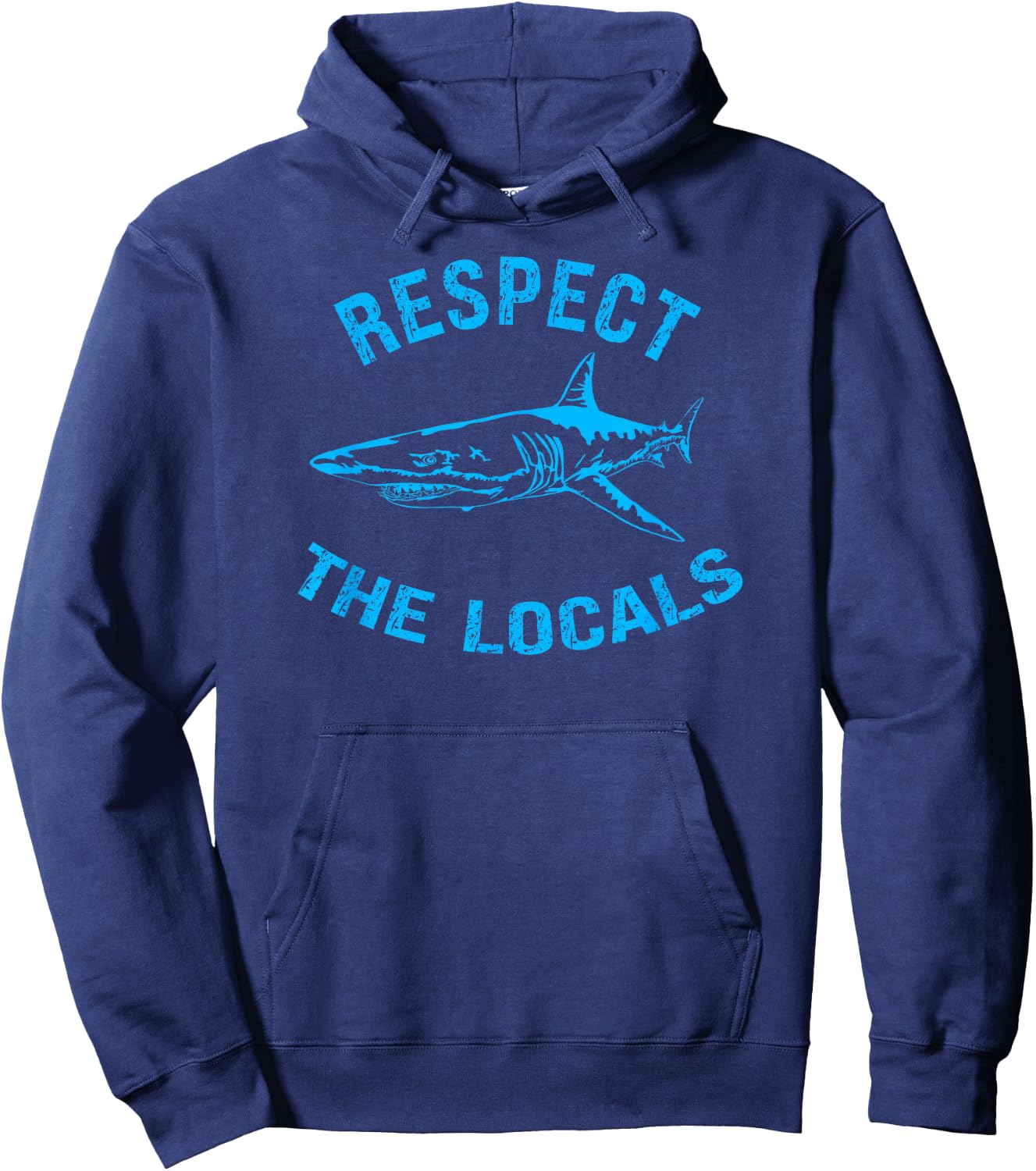 Respect The Locals Shark Ocean Animal Rights Biology Life Hoodie - Hoodie | Navy