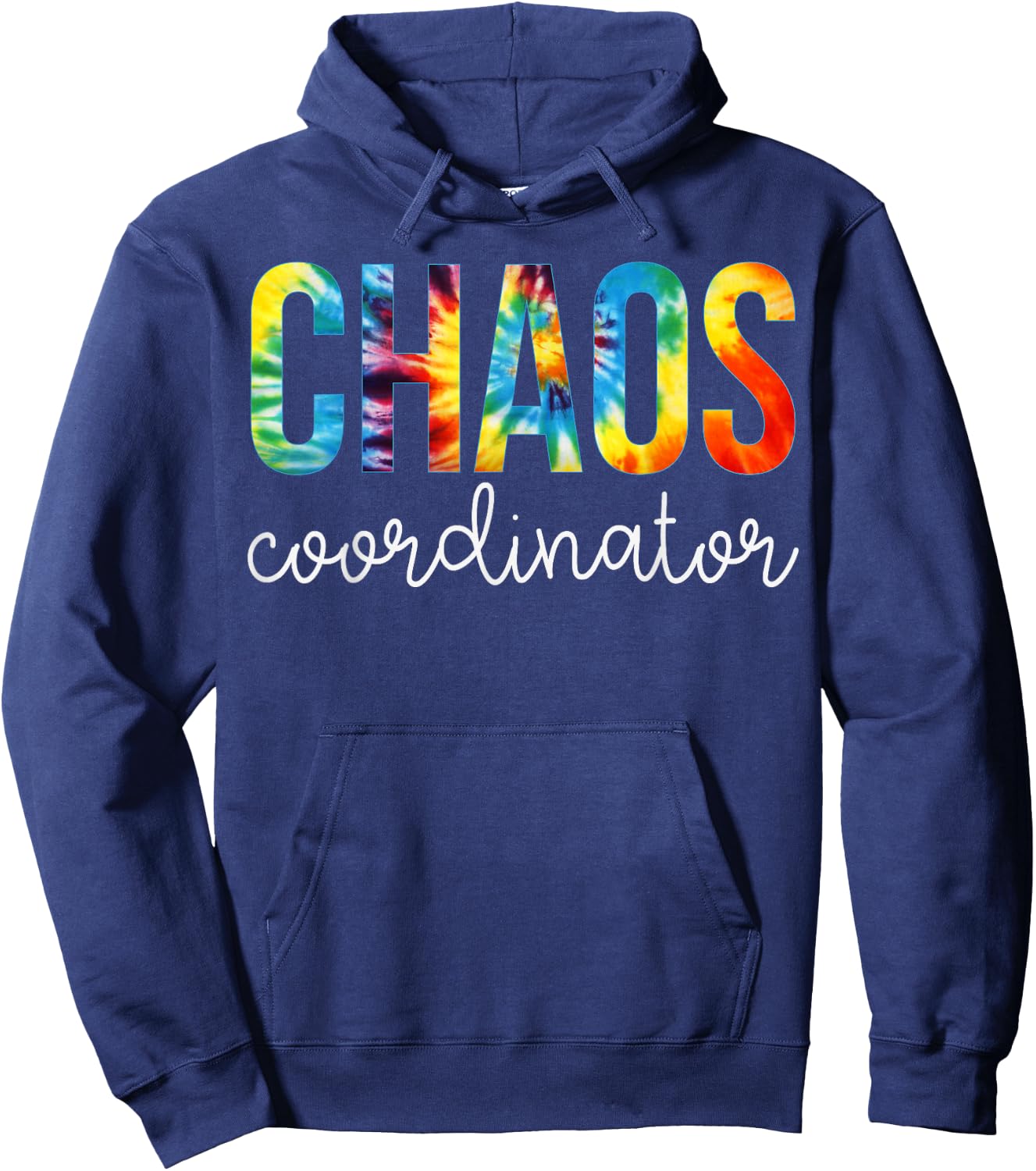 Chaos Coordinator Tie Dye Appreciation Day Back To School Hoodie - Hoodie | Navy