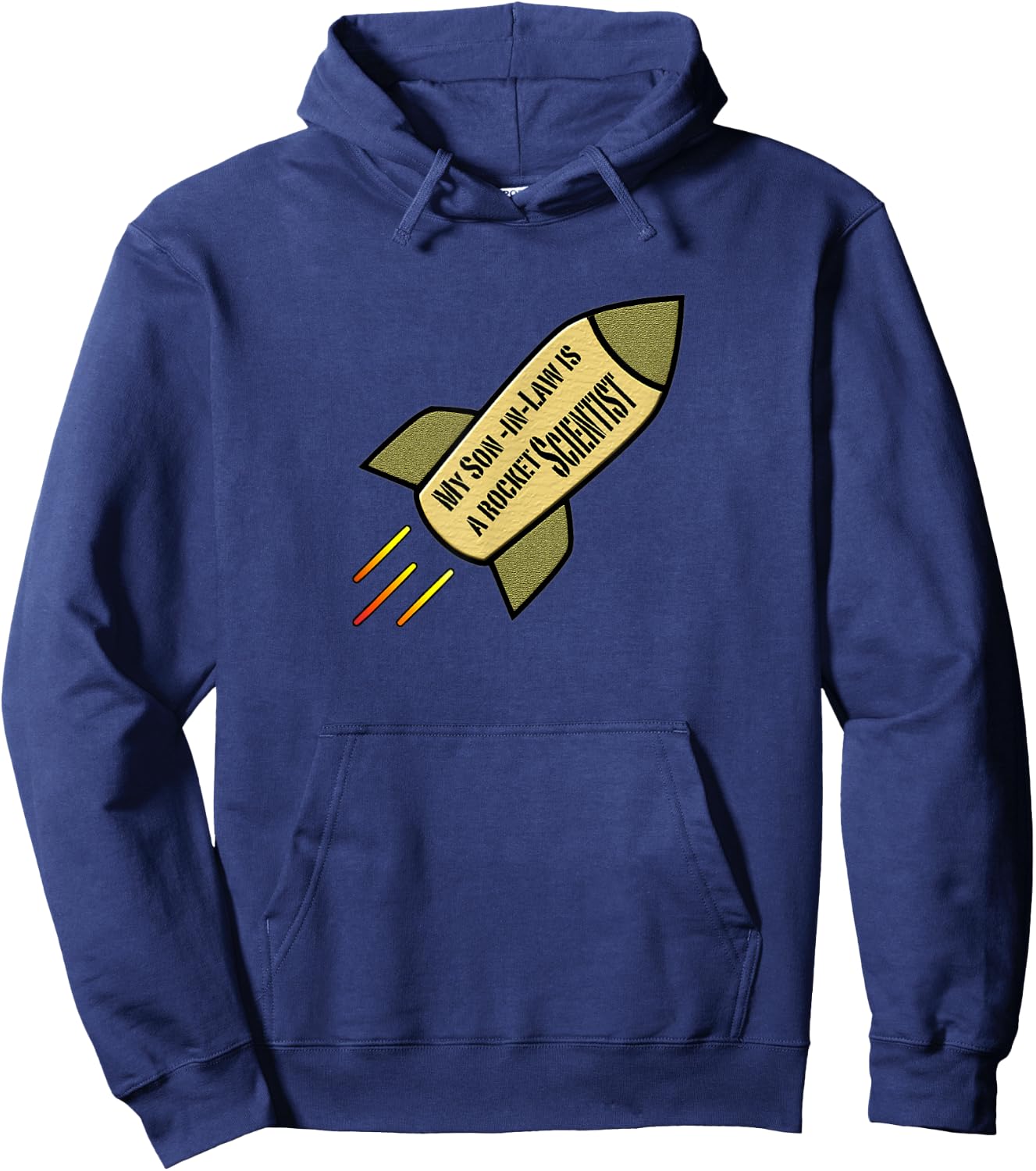 My Son-in-Law is a rocket scientist Hoodie - Hoodie | Navy