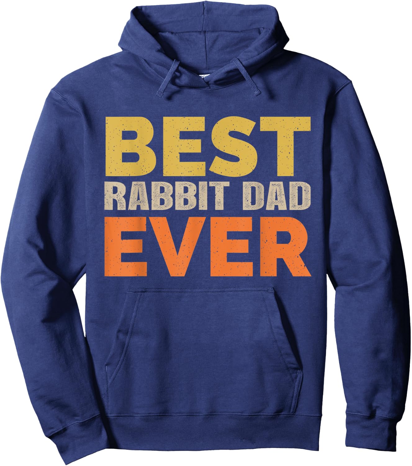 Best Rabbit Dad Ever Funny Saying Sarcastic Retro Rabbit Dad Hoodie - Hoodie | Navy