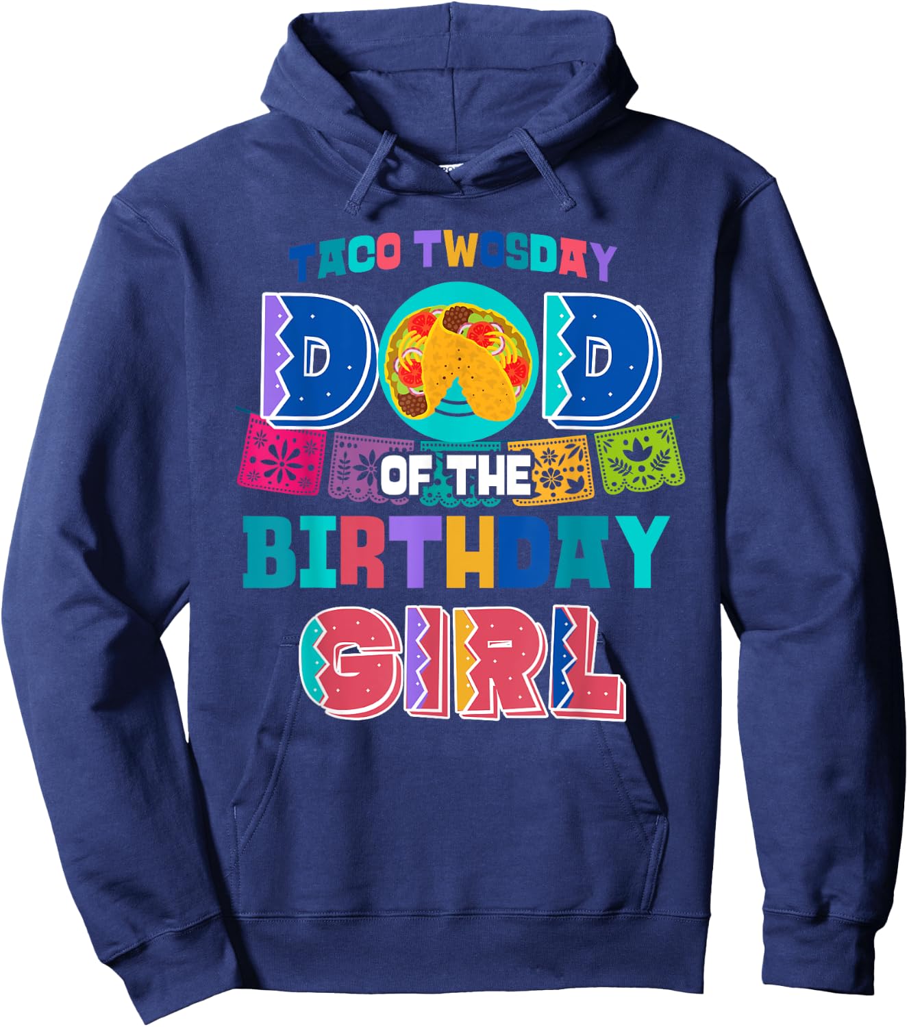 Dad of the Birthday Girl | Taco Twosday Hoodie - Hoodie | Navy