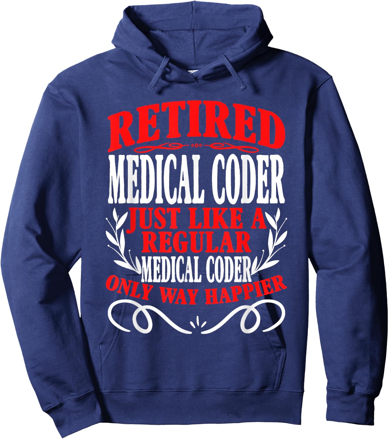 Retirement Retired Medical Coder Hoodie - Hoodie | Navy