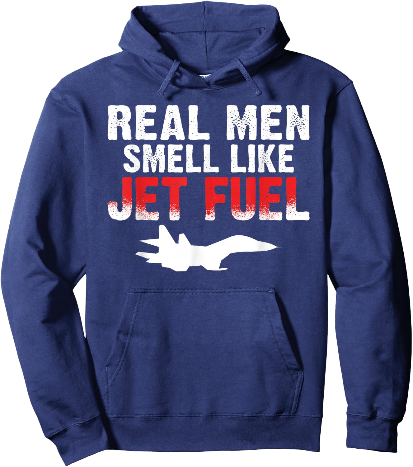 Airplane Flying Real Men smell like Jet Fuel Aircraft Hoodie - Hoodie | Navy