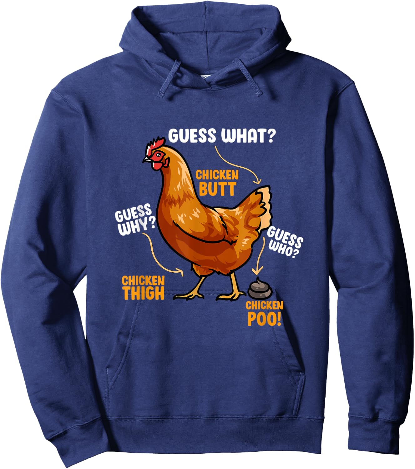 Guess What? Chicken Butt! Shirt Chicken Funny Meme Hoodie - Hoodie | Navy