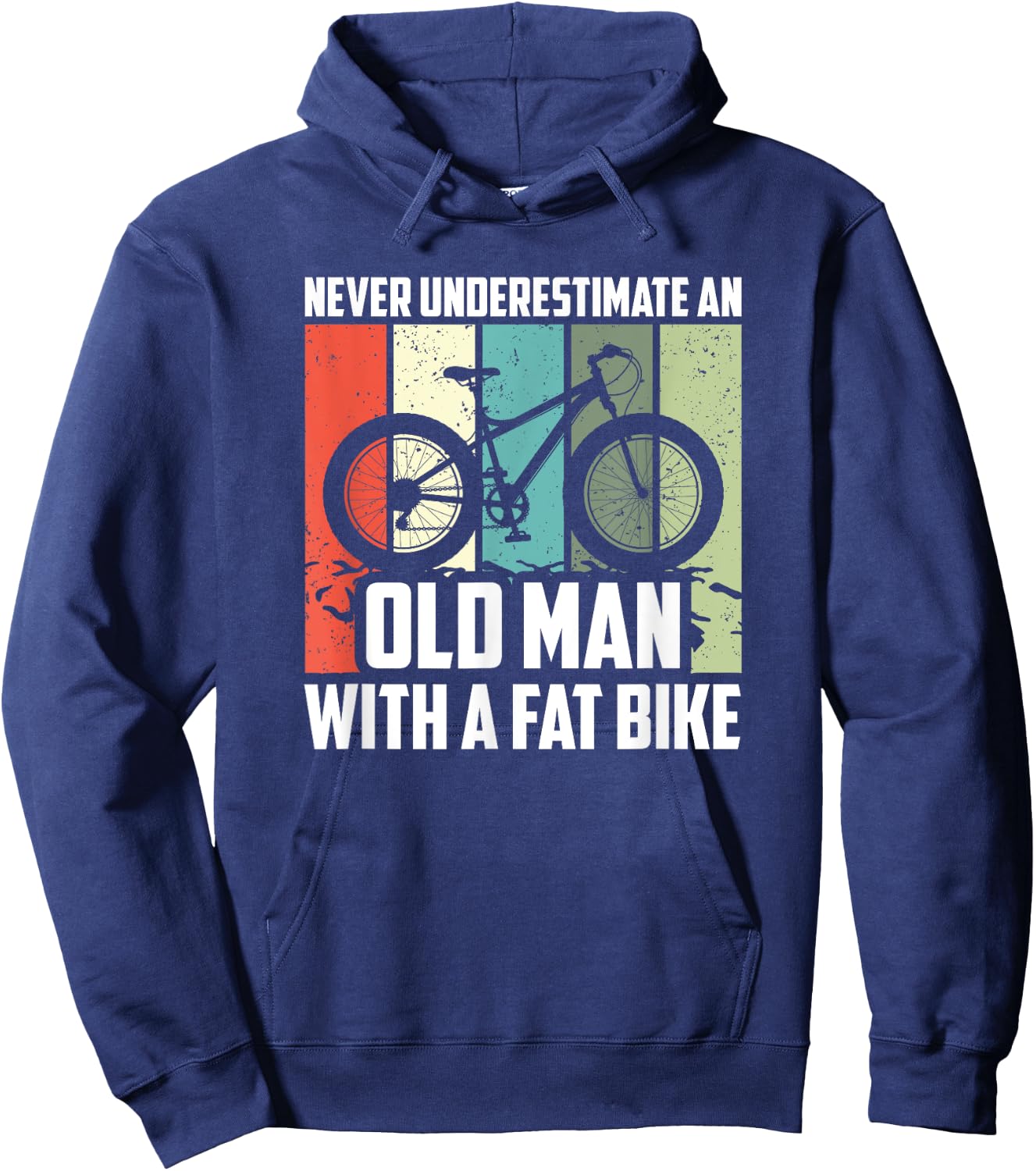 Never Underestimate An Old Man With A Fat Bike, Cycling Hoodie - Hoodie | Navy