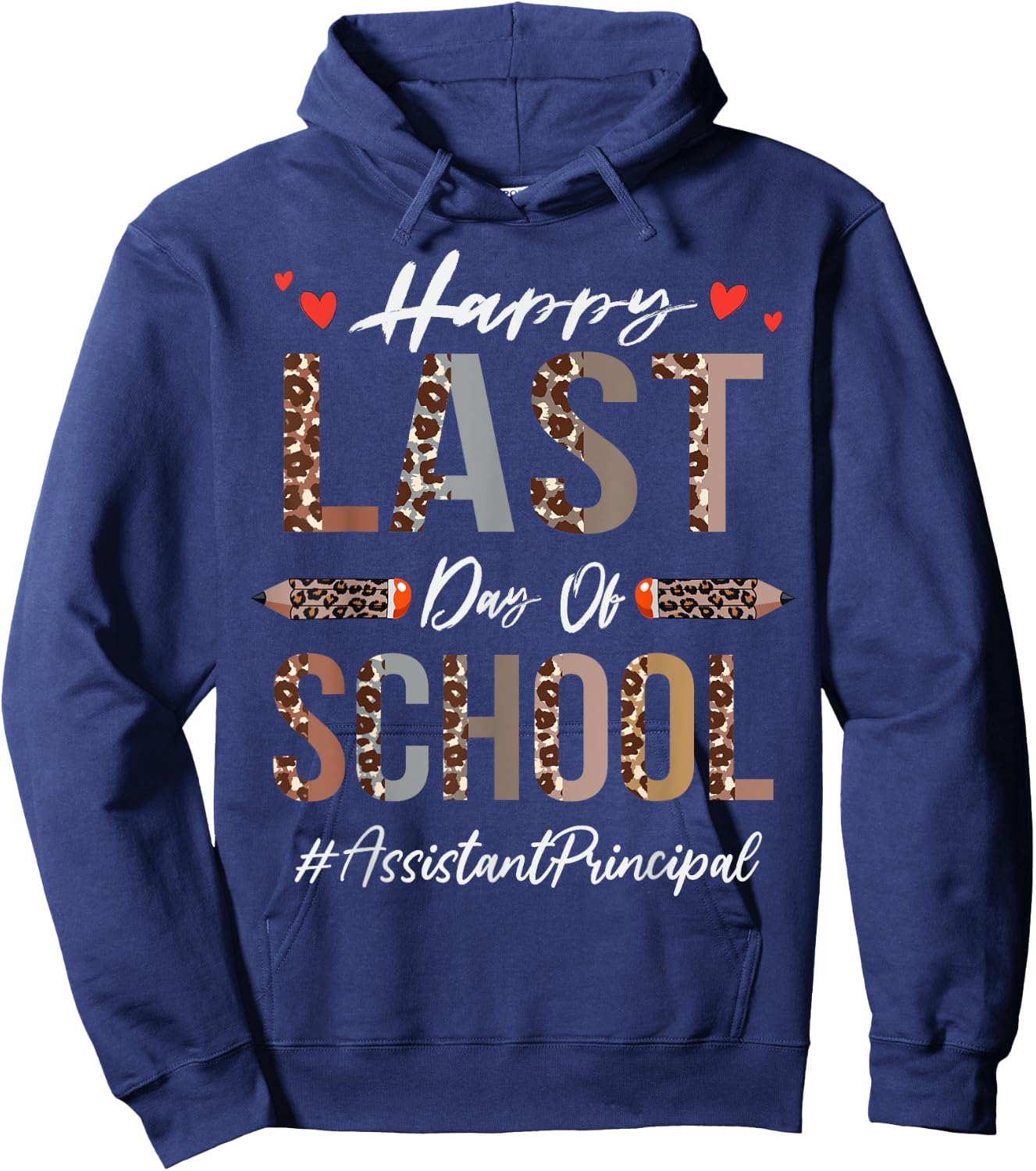 Assistant Principal Happy Last Day Of School Funny Leopard Hoodie - Hoodie | Navy