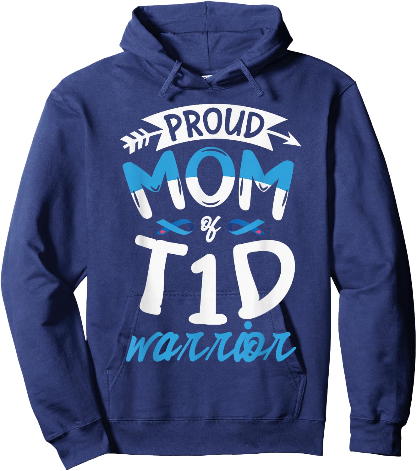 Proud mom of T1D warrior for a Diabetic Diabetes awareness Hoodie - Hoodie | Navy