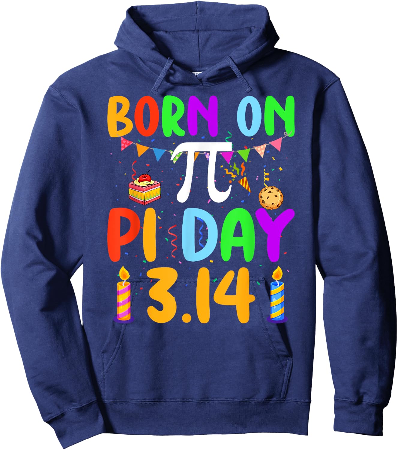 Born On Pi Day Pi number 3.14 Pie Math Equations Birthday Hoodie - Hoodie | Navy