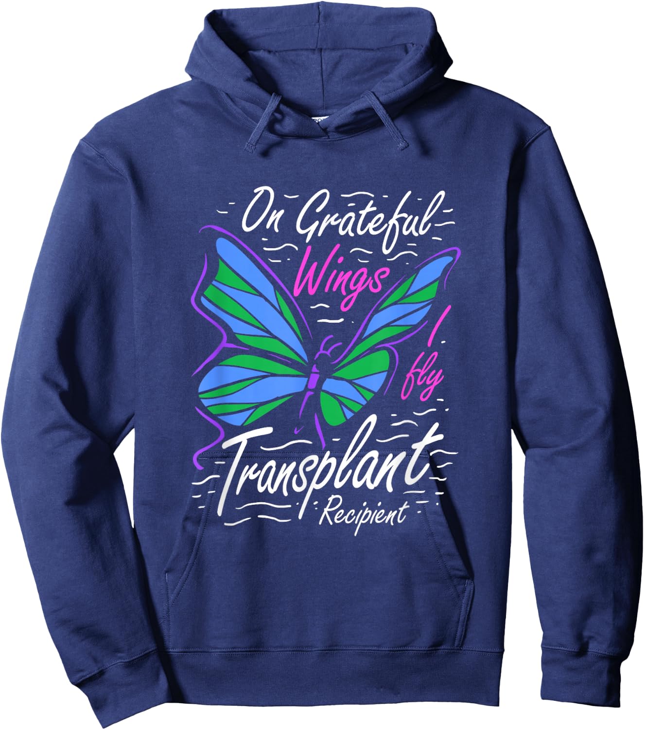 On Grateful Wings I Fly for A Transplant Recipient Hoodie - Hoodie | Navy