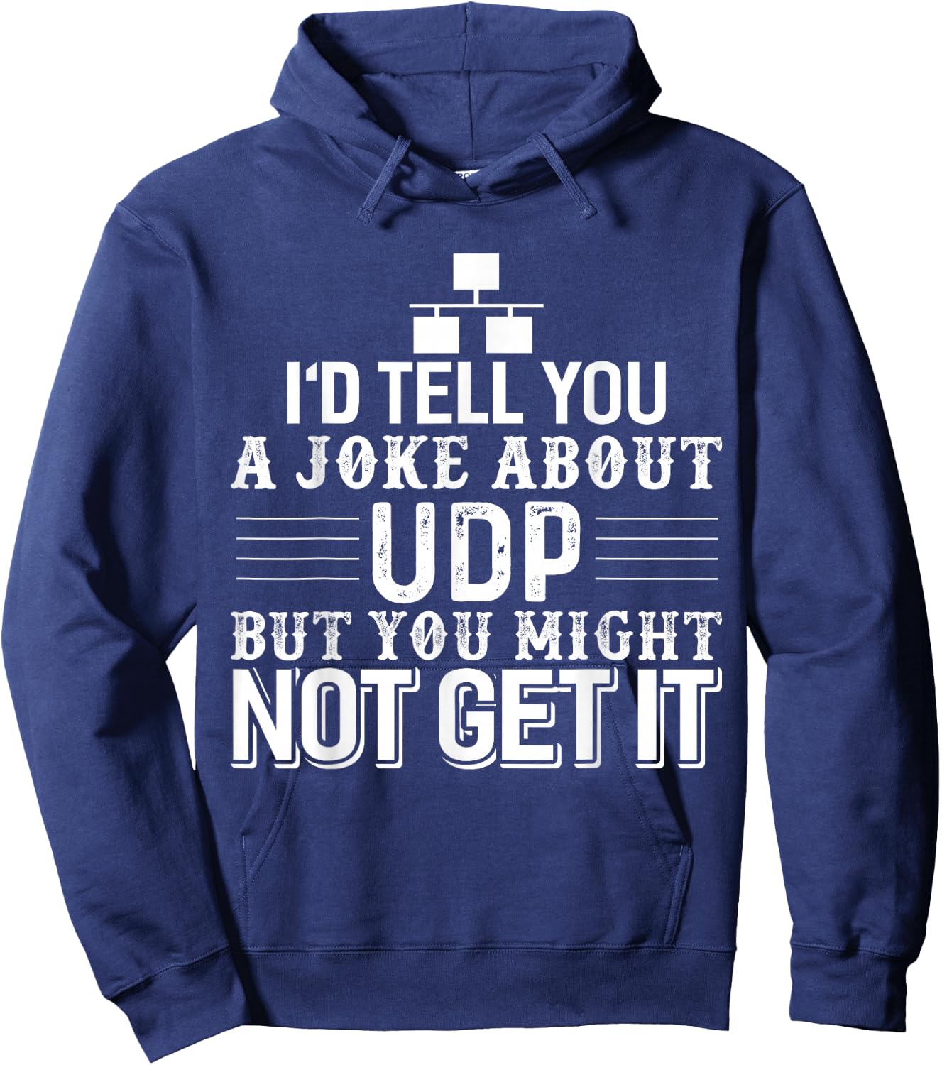 Sysadmin Programmer Humor UDP Joke Hoodie - Hoodie | Navy