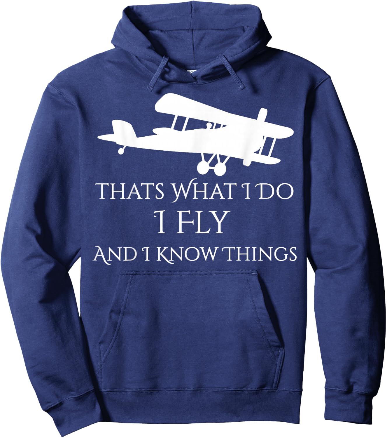 That's What I Do I Fly and Know things Airplane Hoodie - Hoodie | Navy