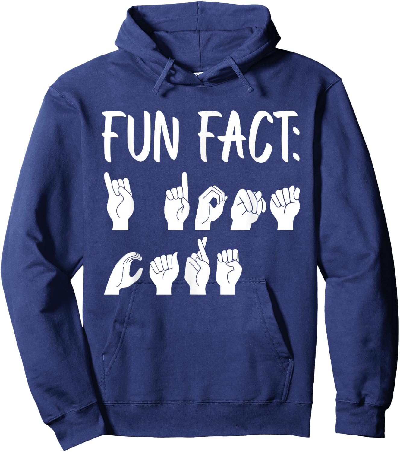 Funny ASL American Sign Language Fun Fact Hoodie - Hoodie | Navy