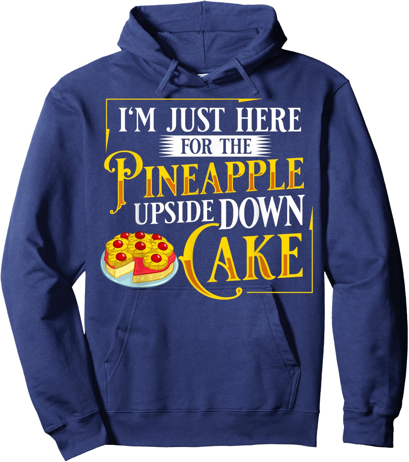 Pineapple Upside Down Cake Recipe Mix Filling Hoodie - Hoodie | Navy