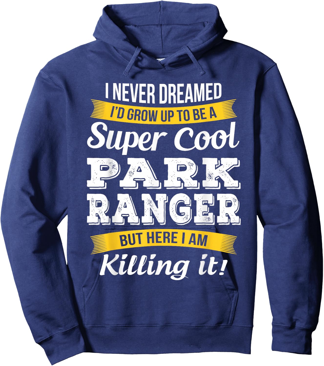 Park Ranger Funny Gift Hoodie - Hoodie | Navy