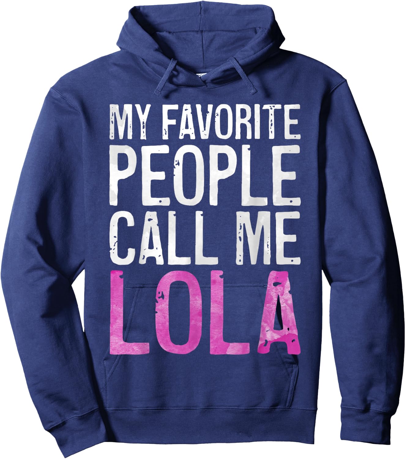 My Favorite People Call Me Lola Shirt Women Mothers Day Hoodie - Hoodie | Navy
