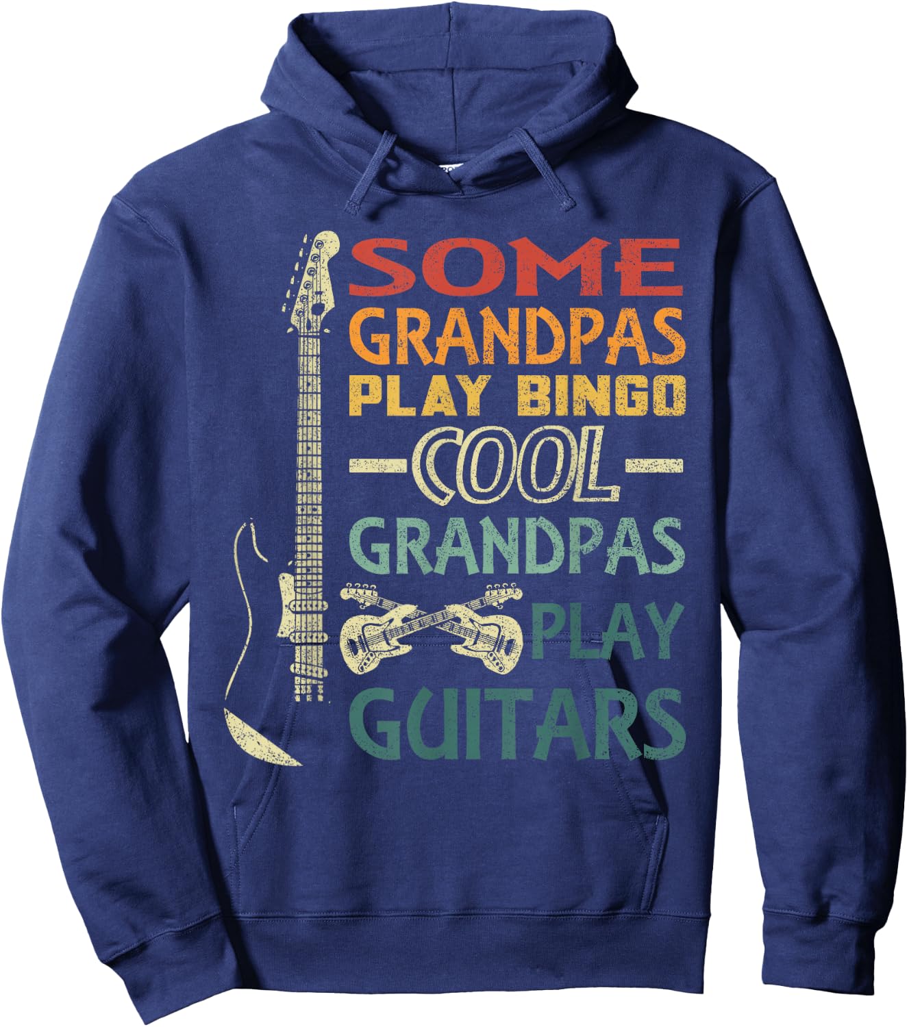 Some Grandpas play Bingo Cool Grandpas play Guitars Hoodie - Hoodie | Navy
