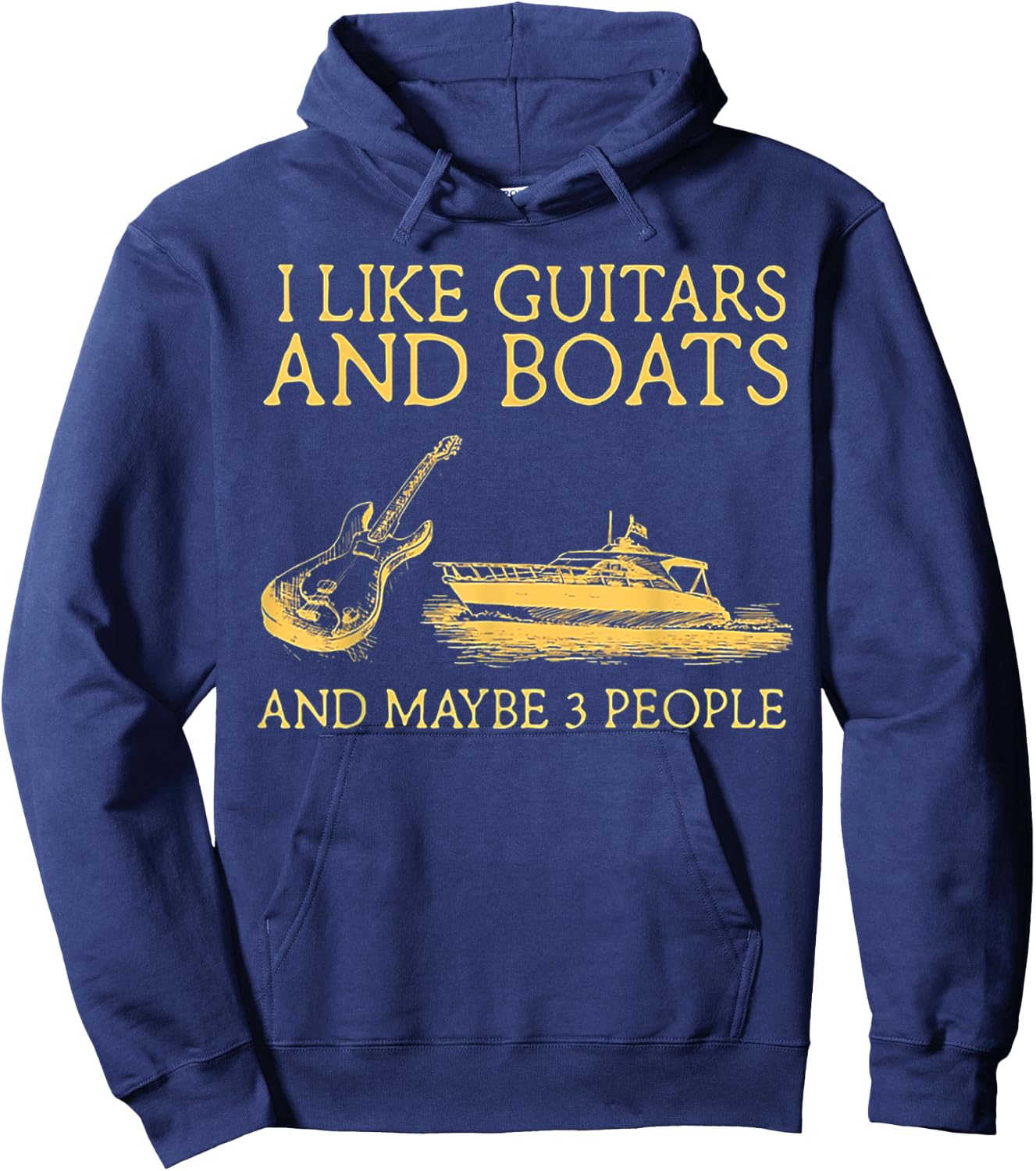 I Like Guitars And Boats And Maybe 3 People Hoodie - Hoodie | Navy