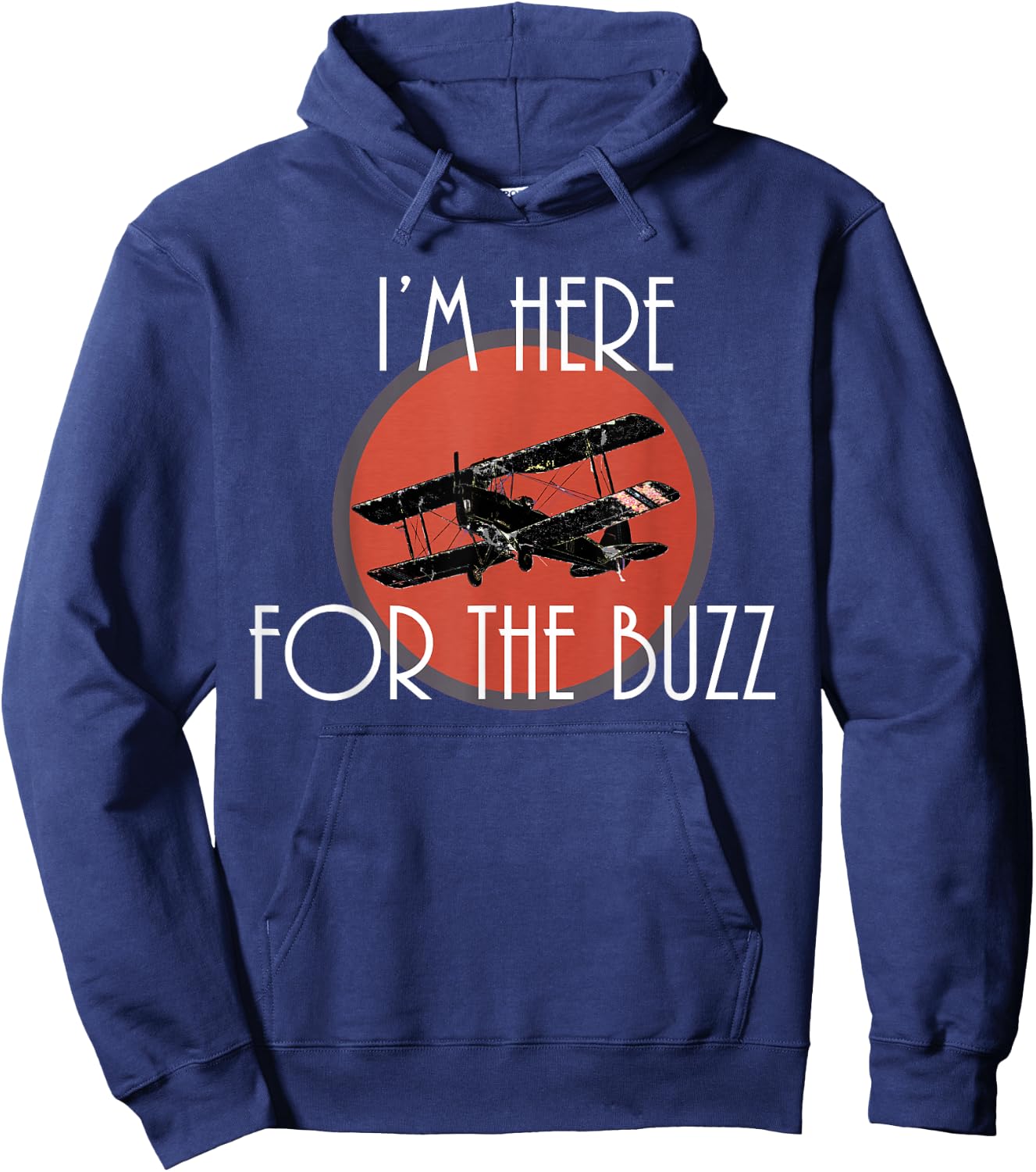 I'm Here For The Buzz Vintage Bi Plane Air Show Hoodie - Hoodie | Navy