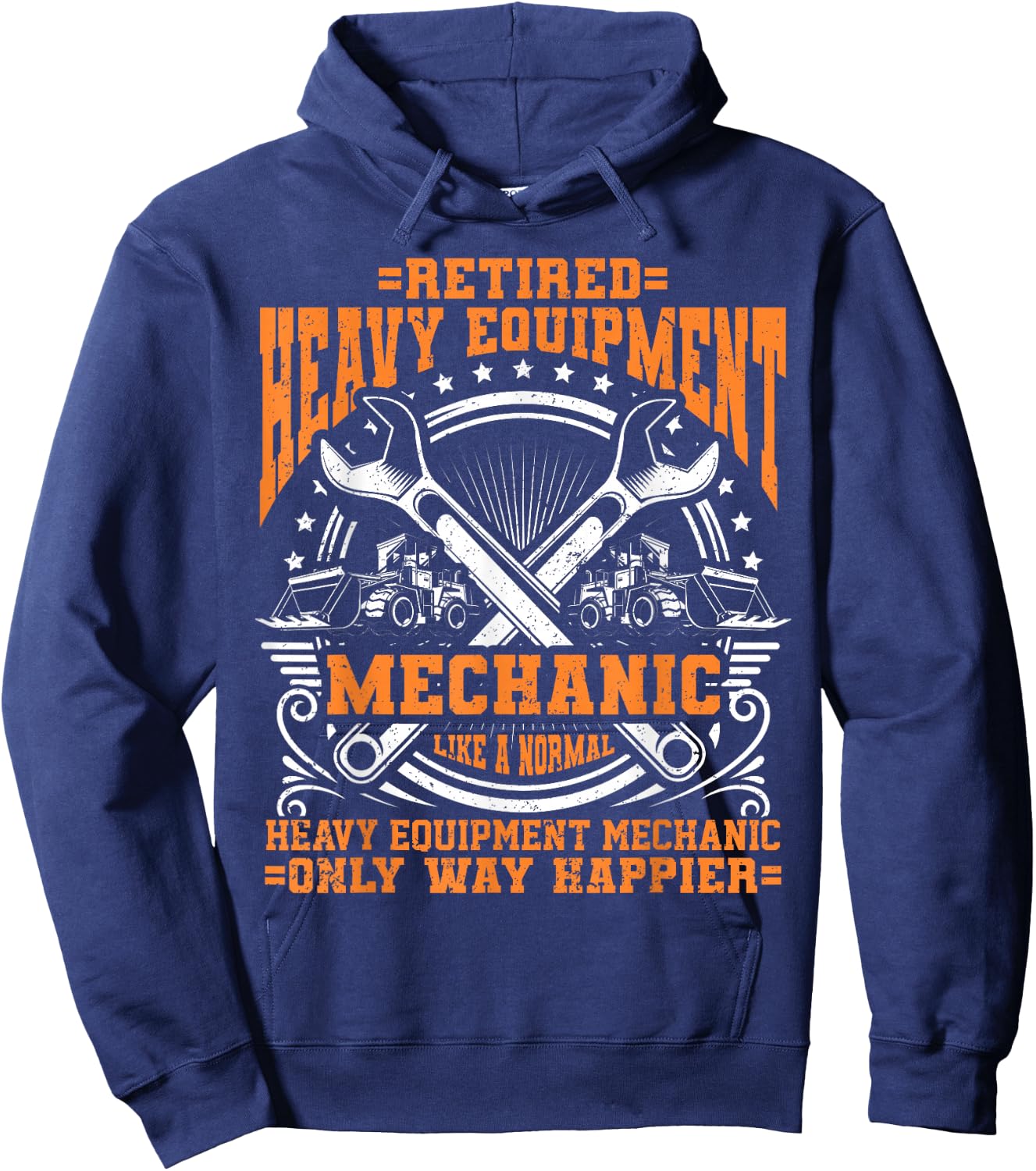 Retired Heavy Equipment Technician Heavy Duty Mechanic Hoodie - Hoodie | Navy
