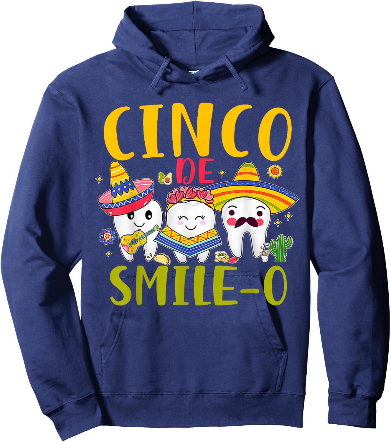 Dental Hygienist Cinco De Smile O Cinco De Mayo Dentist Hoodie - Hoodie | Navy