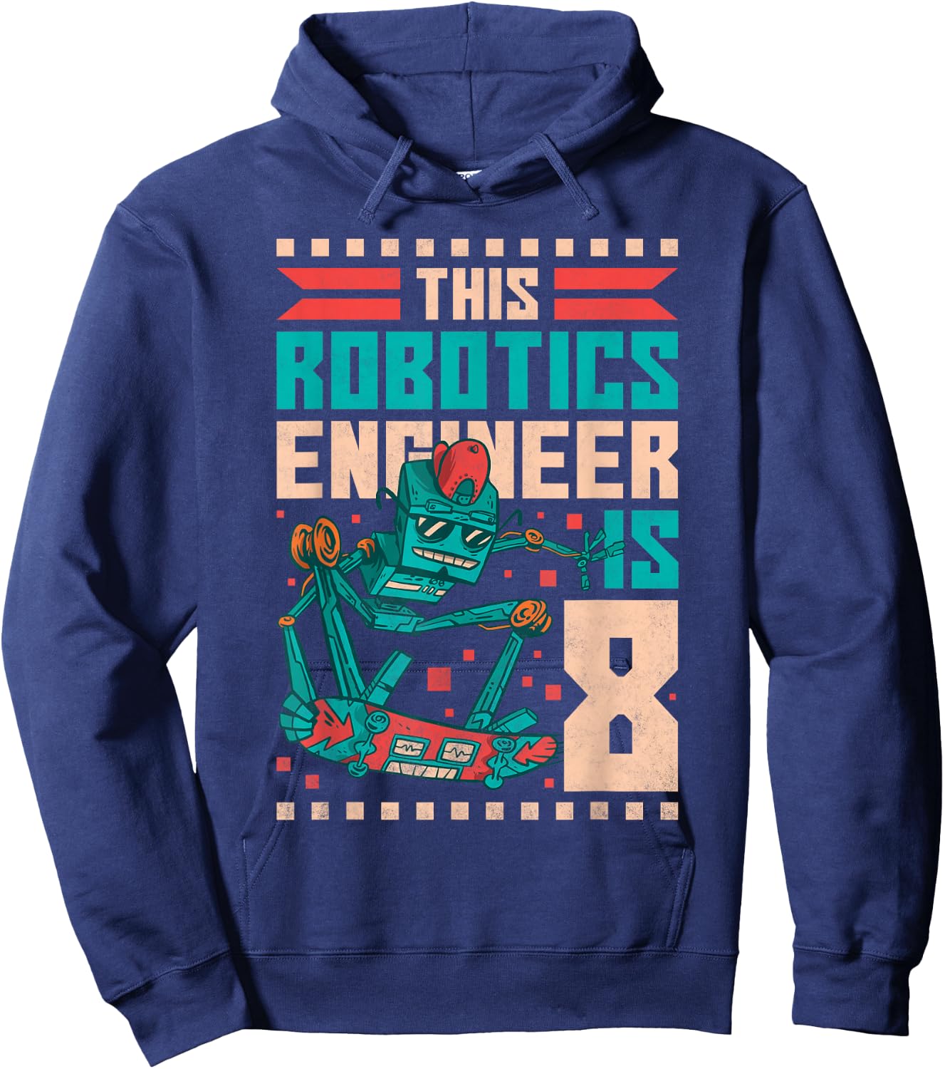 8th Birthday Robot, This Robotics Engineer Is 8 Years Old Hoodie - Hoodie | Navy