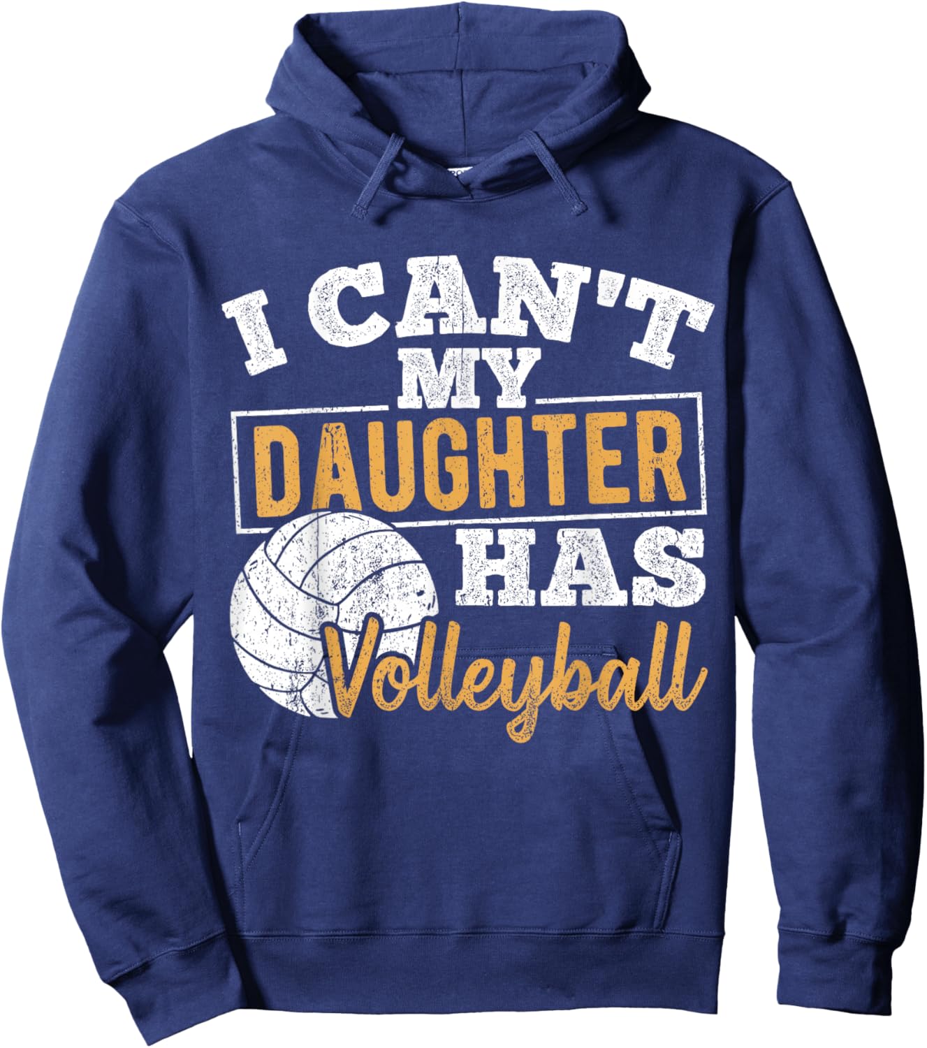 I cant my daughter has volleyball - netball training athlete Hoodie - Hoodie | Navy