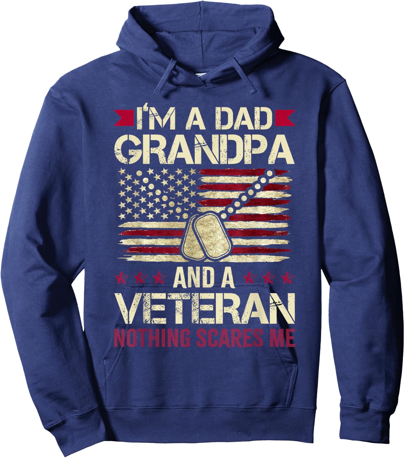 I'm a Dad Grandpa and a Veteran Nothing Scares me Hoodie - Hoodie | Navy