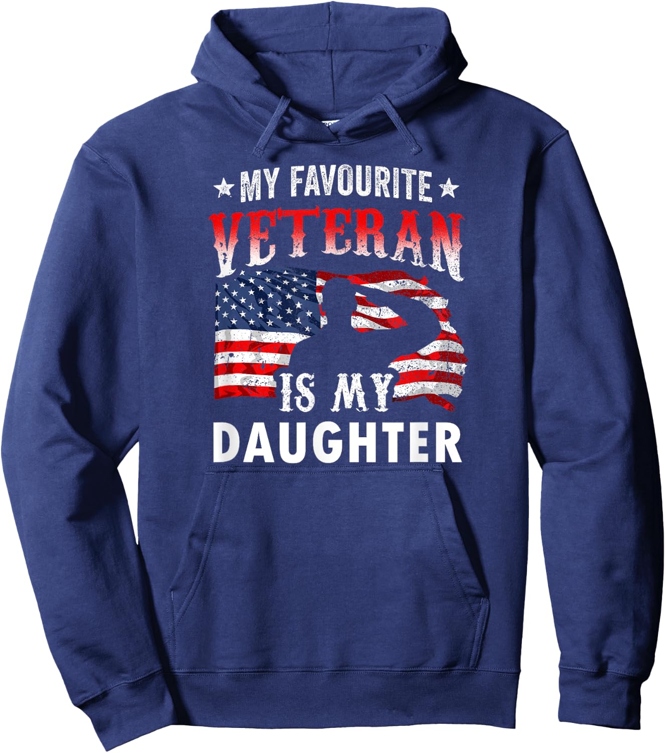 My Favorite Veteran Is My Daughter Veterans Veteran's Day Hoodie - Hoodie | Navy
