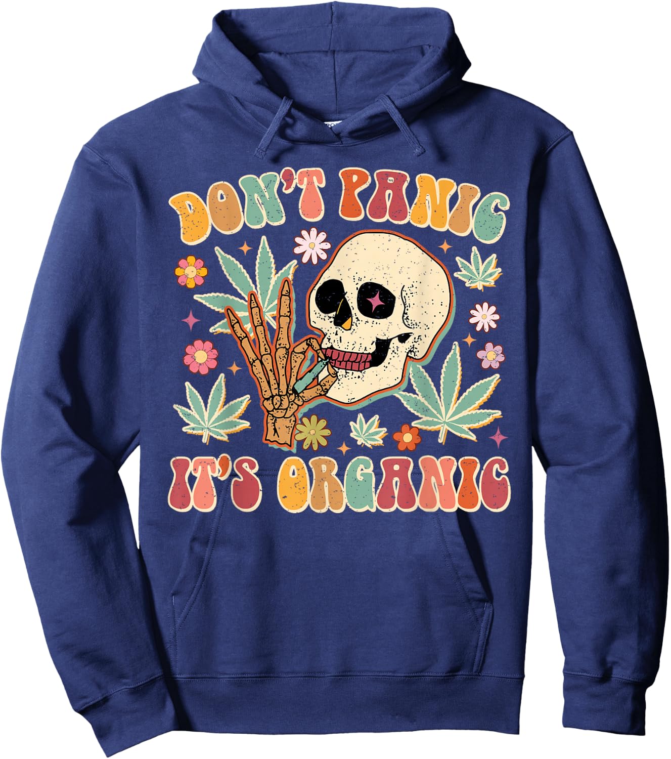 Don't Panic It's Organic Weed Cannabis Skull Marijuana 420 Hoodie - Hoodie | Navy