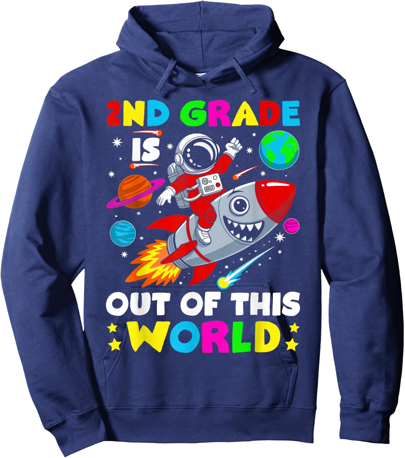 2nd Grade Is out Of This World Space Rocket Planets Teacher Hoodie - Hoodie | Navy