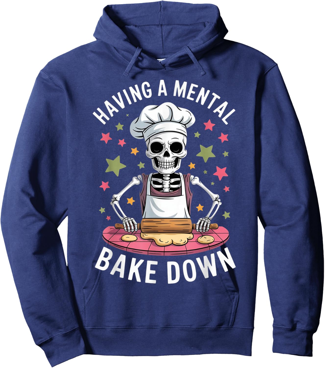 Having a Mental Bake Down Funny Baking Skeleton Design Hoodie - Hoodie | Navy