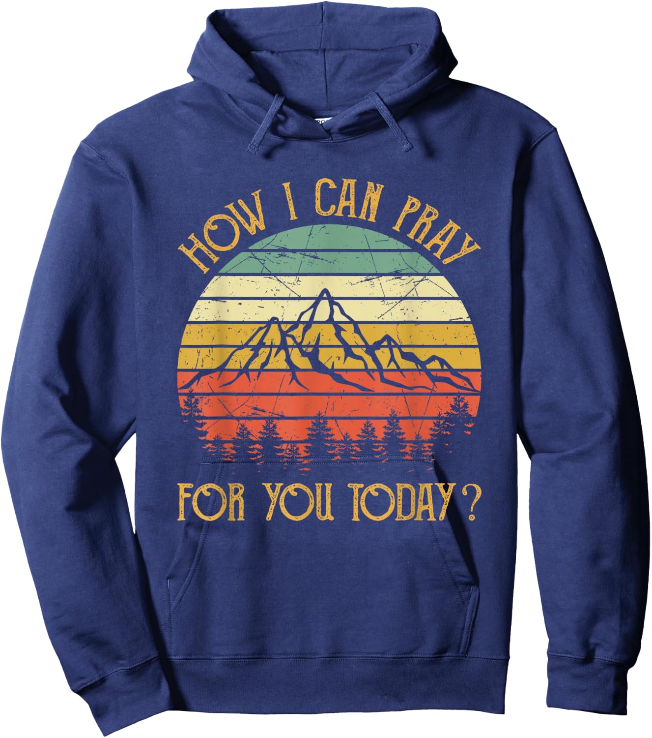 How I Can Pray For You Today Men Women Kids Christian Prayer Hoodie - Hoodie | Navy