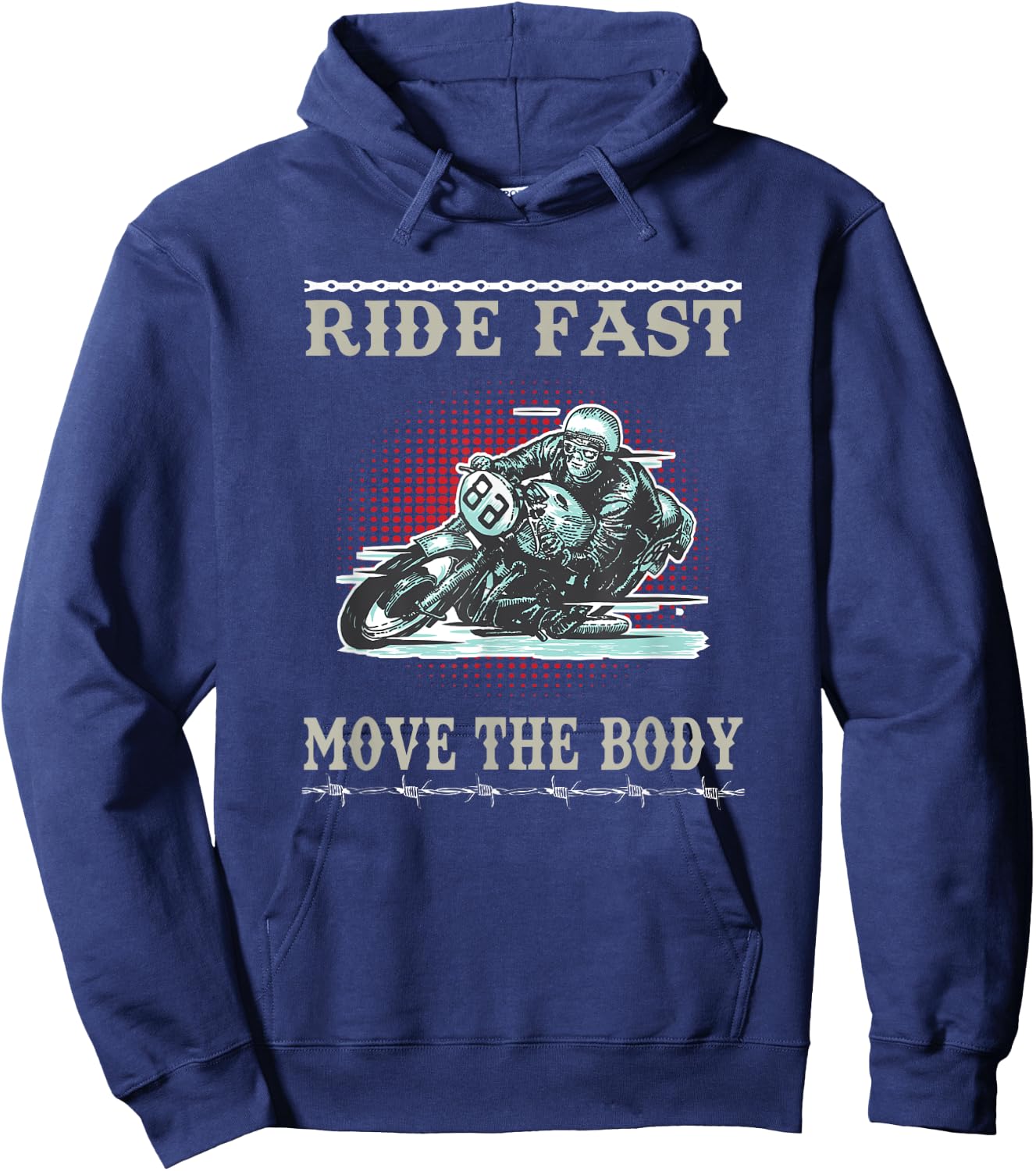 Ride Fast Move the Body Motorcycle Biker Rider Hoodie - Hoodie | Navy