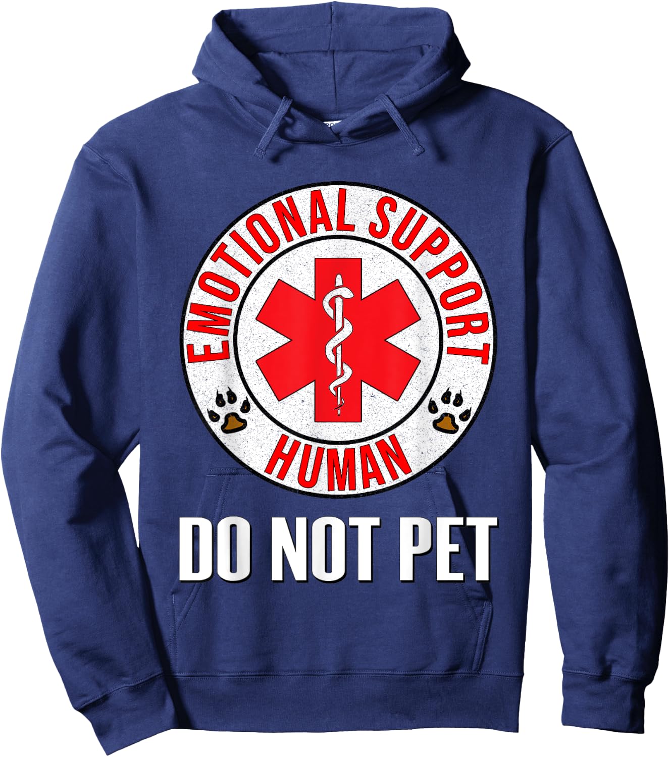 Emotional Support Human Do Not Pet - Service Dog Love Humor Hoodie - Hoodie | Navy