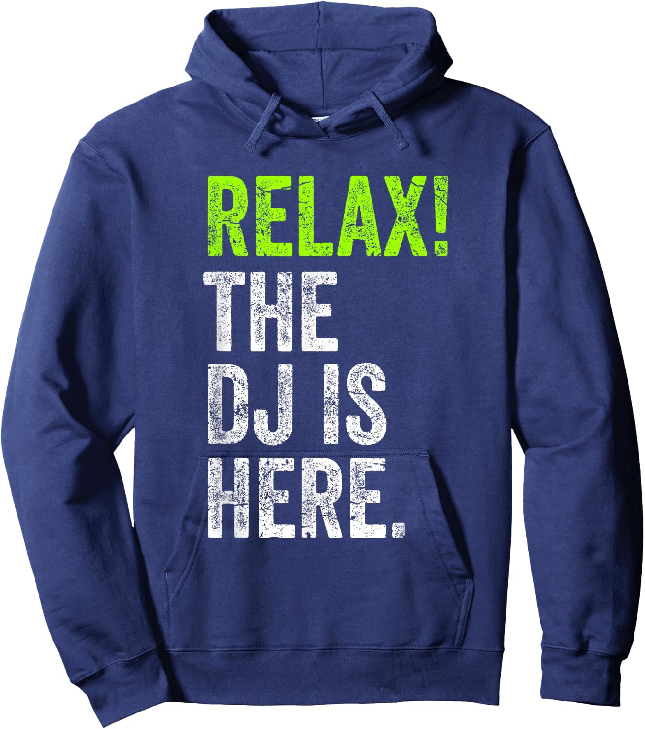 DJ Shirt Relax The DJ Is Here Funny Deejay Hoodie - Hoodie | Navy