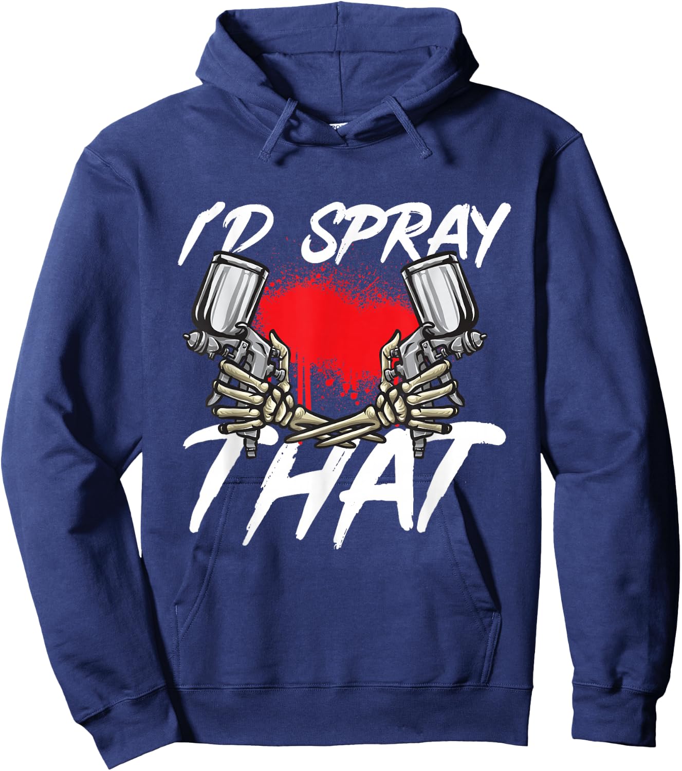 Auto Body Painter I'd Spray That Automotive Car Painter Hoodie - Hoodie | Navy