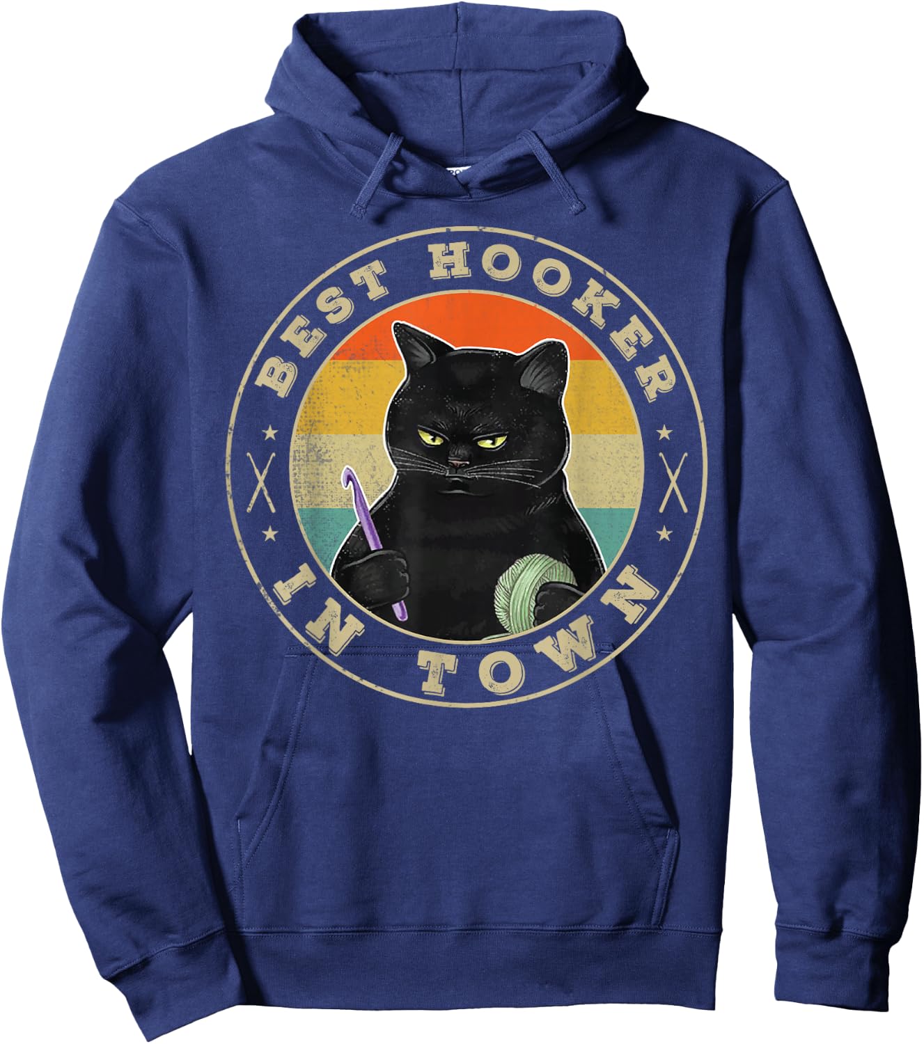 Crochet Best Hooker in Town Funny knitting crocheting Lovers Hoodie - Hoodie | Navy