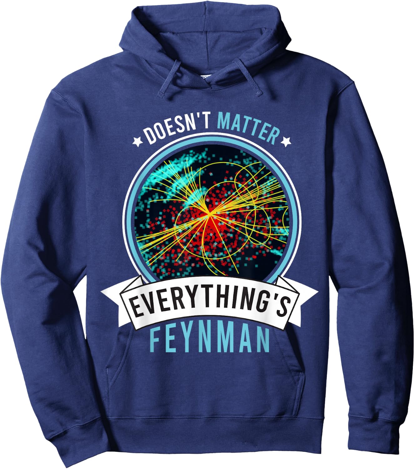 Geeks Physics Science Men's Women's Saying Feynman Nerd Saying Hoodie - Hoodie | Navy