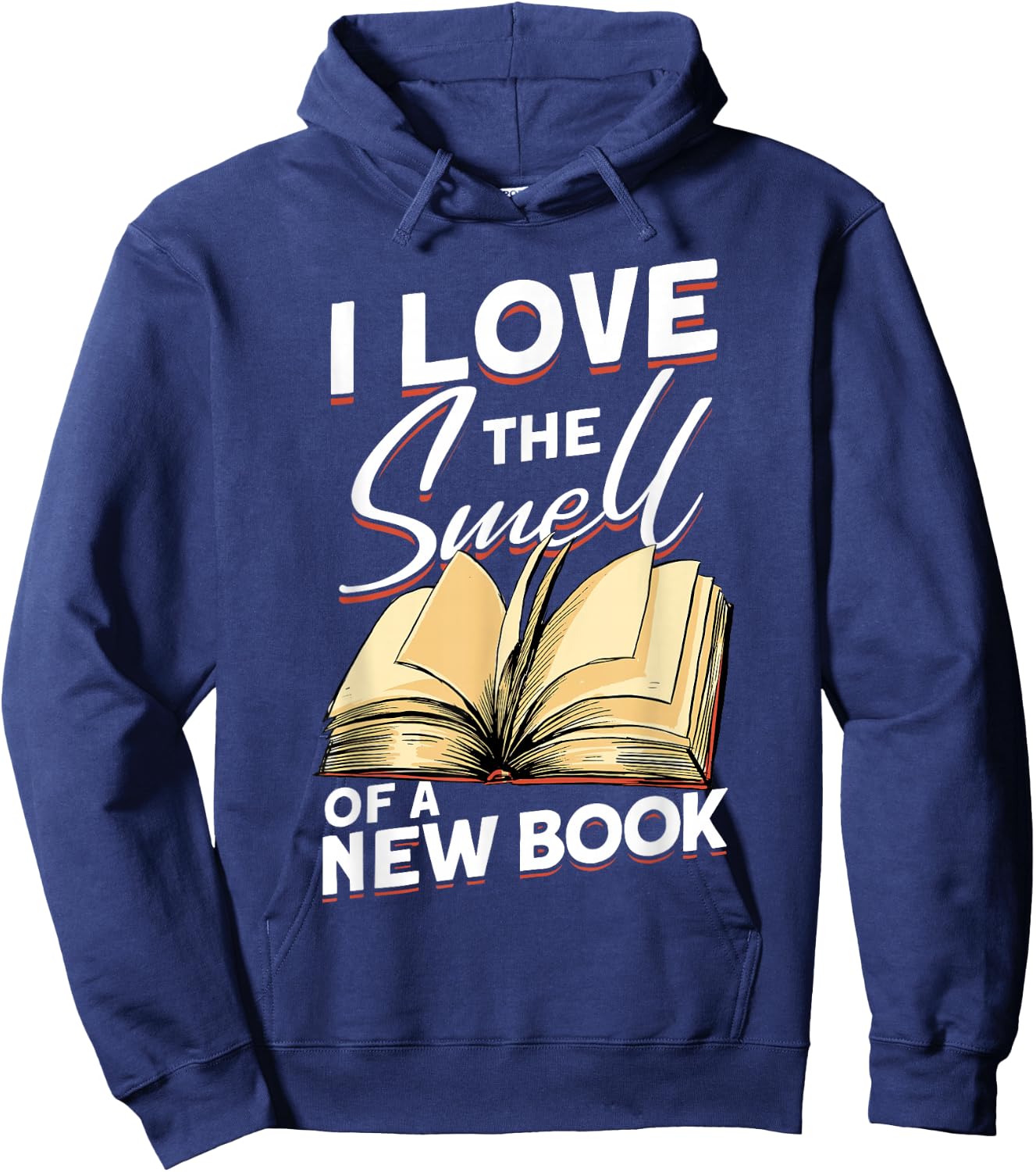 I Love The Smell Of A New Book - Book Reading Bookworm Hoodie - Hoodie | Navy