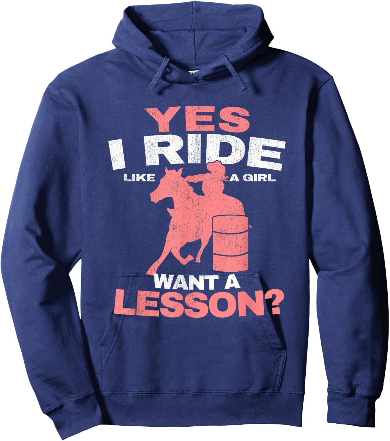 Yes I Ride Like A Girl Barrel Racer Women Barrel Racing Hoodie - Hoodie | Navy